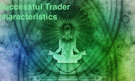 5 indispensable characteristics of successful traders – essential skills